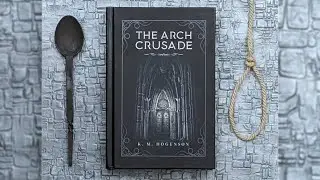 The Archcrusade: Tome One - Section 78 - Brucite Audiobook Reading