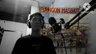 Bangon Masbate | puntozero No arms can ever hold you bisaya version #masbatecity
