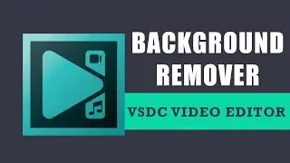 Как использовать функцию удаления фона в бесплатном видеоредакторе VSDC?