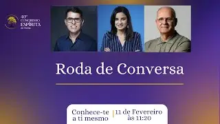 3) RODA Catarina, Jorge Elarrat e Haroldo Dutra Dias 40º Congresso Espírita de Goiás | Bloco III