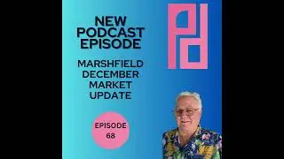 68. Marshfield&rsquo;s Million-Dollar December: Sellers in the Driver&rsquo;s Seat