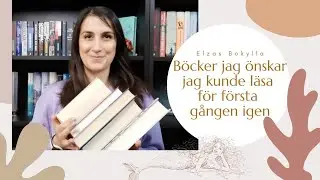 Böcker jag önskar jag kunde läsa för första gången igen