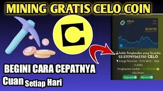 Baru rilis ! cara saya dapatkan 12 Celo tiap hari, mining celo gratis 2023