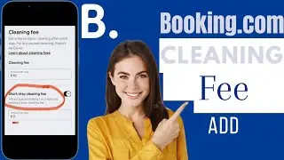 Как добавить плату за уборку на Booking.com | Добавить плату за уборку на Booking.com