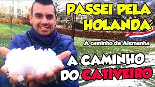 VIAJANDO PRA ALEMANHA #02 (PASSANDO PELA HOLANDA) - Fubá online