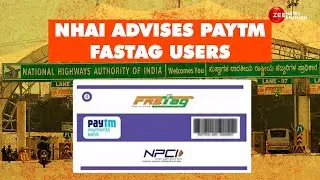 Paytm FASTag News: NHAI asks Paytm FASTag users to switch to another issuing bank by March 15