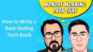 How to Write a Best-Selling O'Reilly Technical Book w/ Joe Reis & Matt Housley