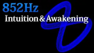 852Hz Solfeggio Frequency | Brow Chakra Alignment – Intuition & Awakening (Remastered)