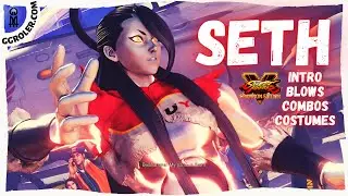 Street Fighter V: SETH - All Costumes, intro, Blows, Combos (update: April 2021)
