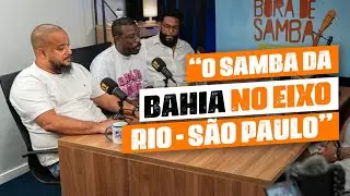 SALVADOR vive um NOVO MOMENTO no SAMBA! | Cortes do Bora de Samba Podcast