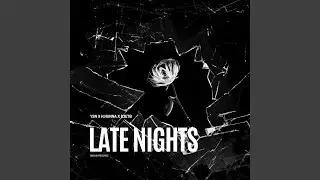Late Nights (feat. Ysn, H.Hunna & D3ETB)