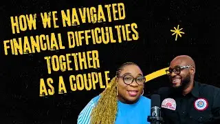 𝐇𝐨𝐰 𝐖𝐞 𝐍𝐚𝐯𝐢𝐠𝐚𝐭𝐞𝐝 𝐅𝐢𝐧𝐚𝐧𝐜𝐢𝐚𝐥 𝐃𝐢𝐟𝐟𝐢𝐜𝐮𝐥𝐭𝐢𝐞𝐬 𝐀𝐬 𝐀 𝐂𝐨𝐮𝐩𝐥𝐞