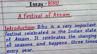 Bihu | Essay - Bihu | A Festival of Assam | Festival you like the most | A famous festival