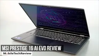 MSI Prestige 16 AI EVO Review - New Intel CPU