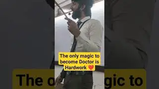The only magic to become Doctor is Hardwork ❤️ #doctor #biology #medical #neet  #trending #shorts