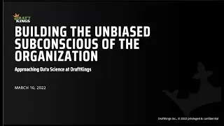 Industry Seminar: DraftKings &ndash; Building the Unbiased Subconscious of the Organization