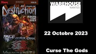 DESTRUCTION - Curse The Gods (Nantes, Warehouse, 22.10.2023)