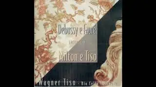 Claude Debussy, Wagner Tiso, Rio Cello Ensemble - Suite Bergamasque - Prel&uacute;dio