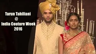 India Couture Week 2016 - Tarun Tahiliani Show || Full event