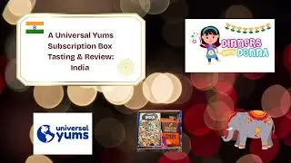 A Universal Yums Subscription Box Tasting & Review: India
