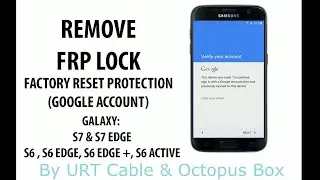 Samsung Galaxy S6/S7 edge Plus  G935F G930F FRP/Google Account Bypass Android version 7.0/8.0