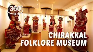 Chirakkal Folklore Museum | Kannur | 360&deg; video