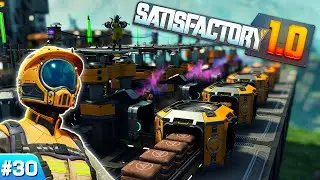 Satisfactory Part 30 | INSANE Copper Powder & Pressurized Frame Factory | Endgame Automation Madness