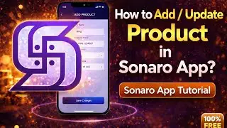 Sonaro App में Products Manage कैसे करें? | Complete Tutorial