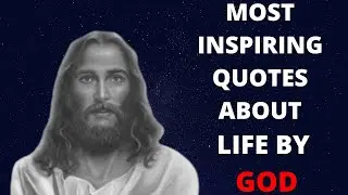 God Quotes Us Most inspiring quotes about life by GOD | God Helps | god message today | jesus quotes