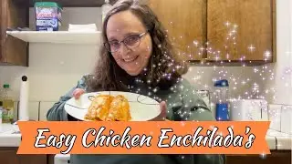 Easy Chicken Enchiladas