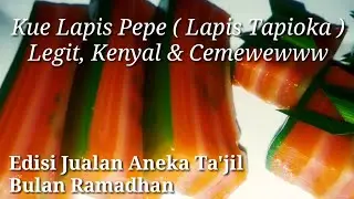 Resep Kue | Edisi Ramadhan | Kue Lapis Pepe ( Lapis Tapioka ) Legit, Kenyal, Cmiw | Bahasa Indonesia