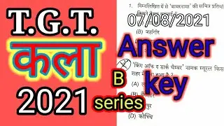 T.G.T. ART (kala) 2021 answer key series B