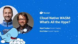 Cloud Native WASM: What's All the Hype?