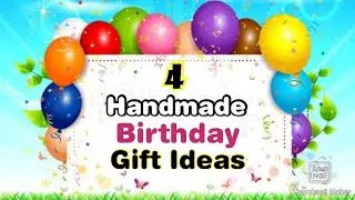 4 Amazing DIY Birthday Gift Ideas During Lockdown | Birthday Gifts | Birthday Gift Ideas 2020