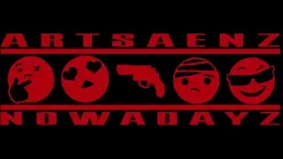 Nowadayz by ArtSaenz ft Skip Martin