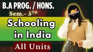 Schooling in India BA Prog. 5th Sem DU SOL Important Topics & Questions