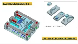 ELCTRODE DESIGN UG NX  #3