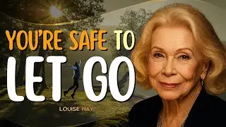 Louise Hay: I Let Go  &ndash; Healing Affirmations for Deep Inner Freedom