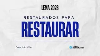 Restaurados Para Restaurar Part 2 | Pastor Julio Nu&ntilde;ez