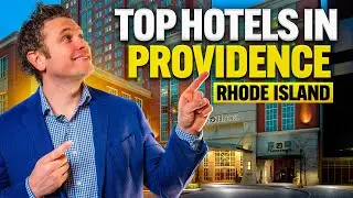 Top Hotels In Providence Rhode Island - Best Places To Stay