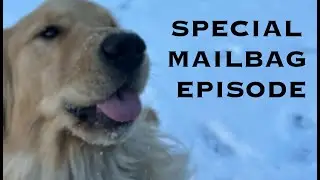 SPECIAL MAILBAG EPISODE