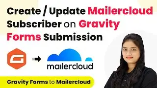 How to Create or Update Mailercloud Subscriber on Gravity Forms Submission