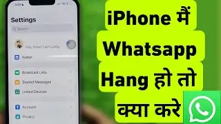 How To Fix WhatsApp Freezing & Lagging Problem On iPhone | iPhone Me Whatsapp Hang Ho To Kya Kare