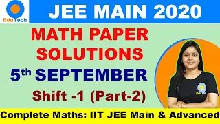 JEE MAIN 2020  September 5 Shift 1 JEE Maths question paper solution 5th September 1st shift Math