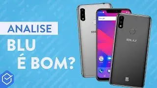 CELULAR BLU &Eacute; BOM MESMO? An&aacute;lise dos modelos de 2018!