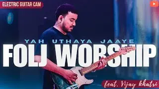 Yah Uthaya Jaaye Guitar Cover || FOLJ Church ||