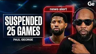 NBA Paul George Suspended 25 Games