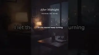 After Midnight -Lofi - Solmara Sky Musc#lofi #lofimusic