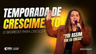 TEMPORADA DE CRESCIMENTO | Daniela Gavin | Eira Church