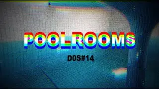 Pi&eacute;g&eacute; dans les POOLROOMS ? :: D0S#14